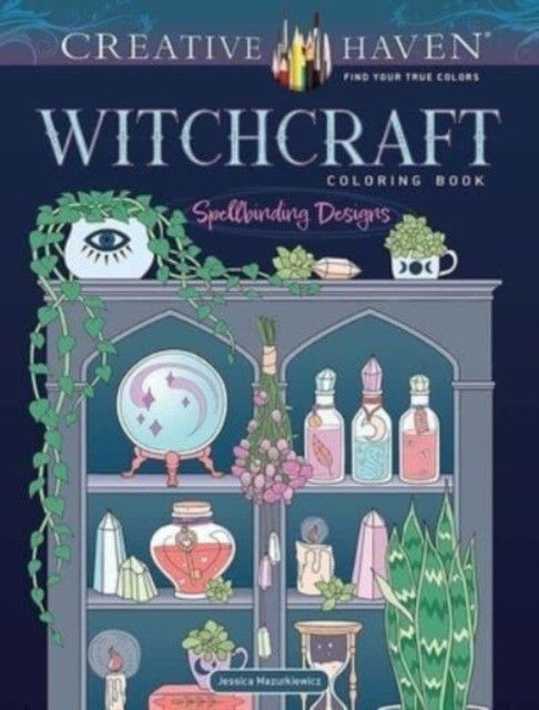 Creative haven witchcraft coloring book