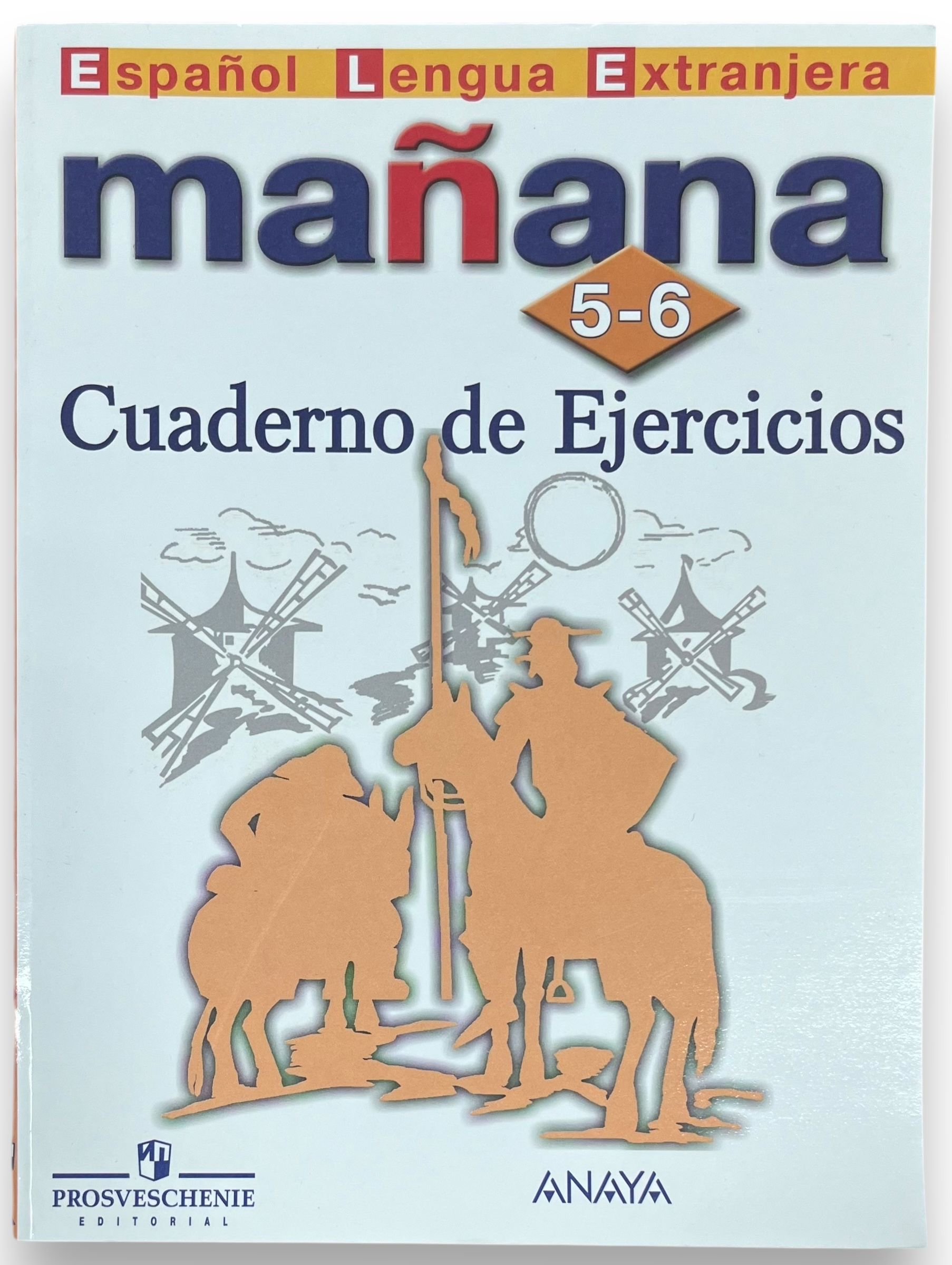 Учебник по испанскому. Manana 1 испанский. Учебник по испанскому языку 5-6. Учебник испанского языка 8 класс manana. Испанский учебник la manana.