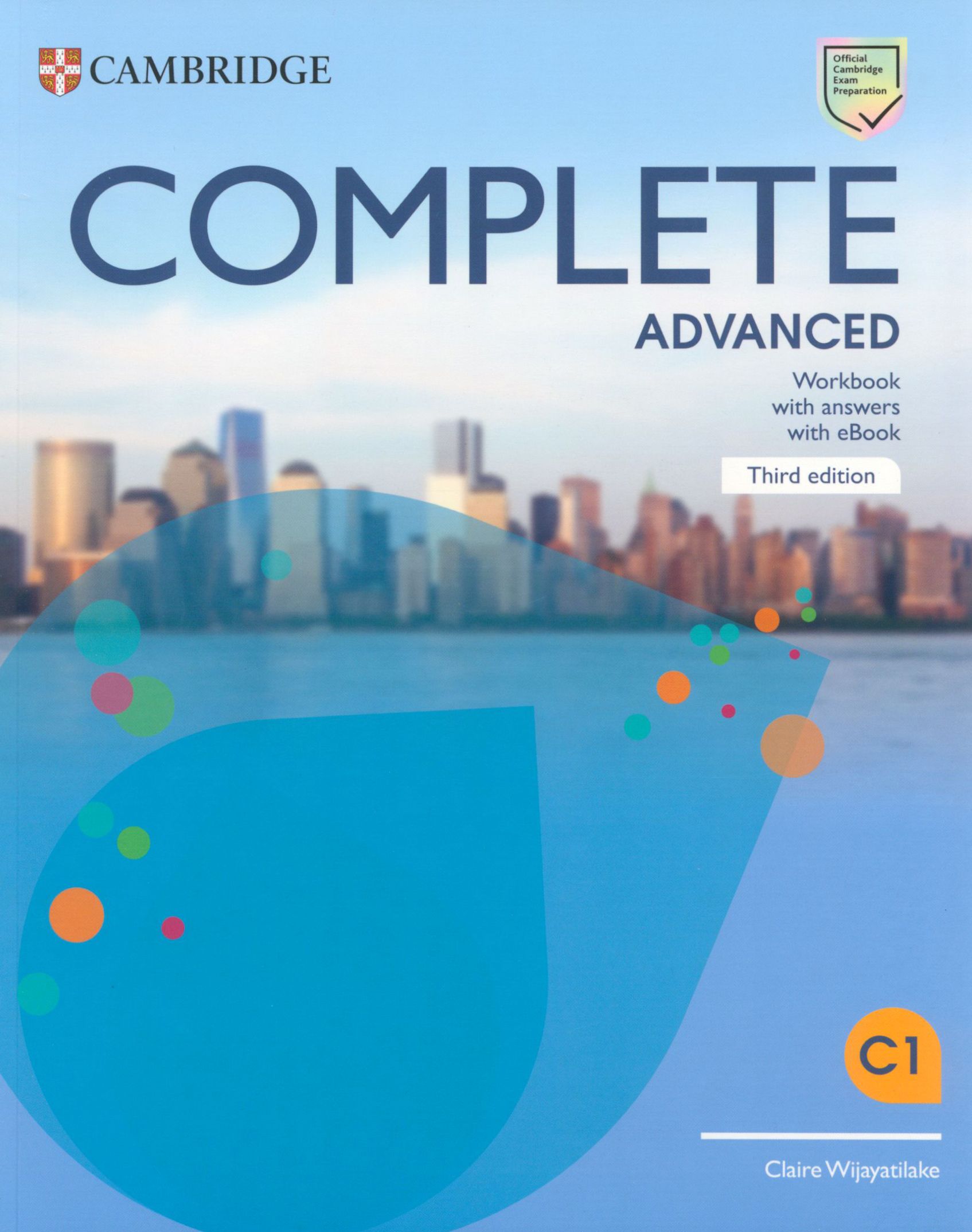 Complete. Advanced. Third Edition. Workbook with Answers with eBook /  Рабочая тетрадь | Wijayatilake Claire - купить с доставкой по выгодным  ценам в интернет-магазине OZON (1262350703)