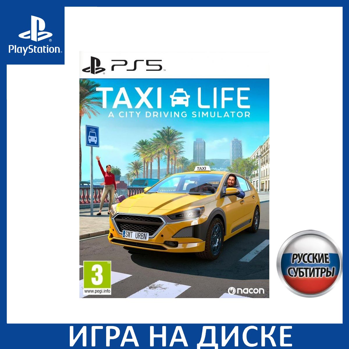 Taxi Life A City Driving Simulator Русская Версия PS5