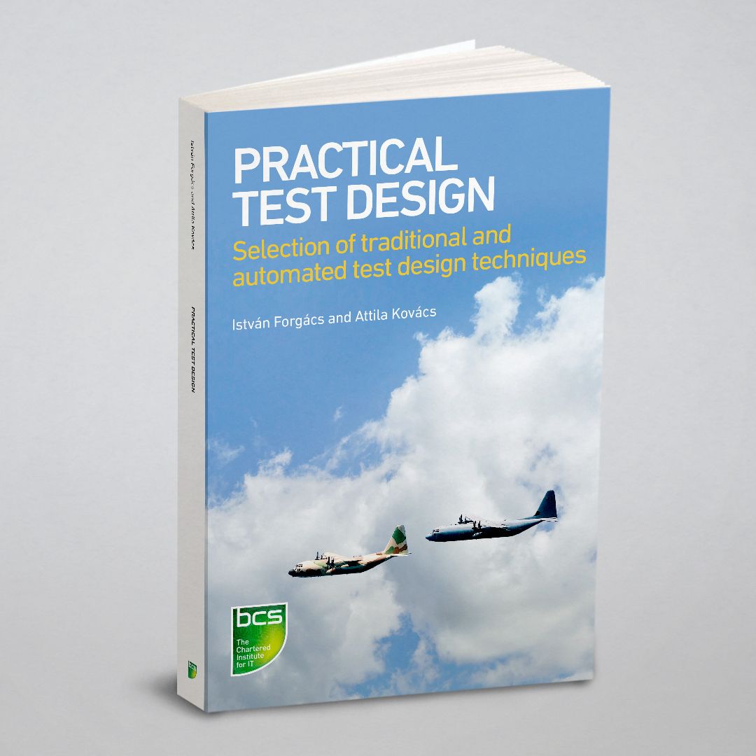 Practical Test Design. Selection of Traditional and Automated Test Design Techniques