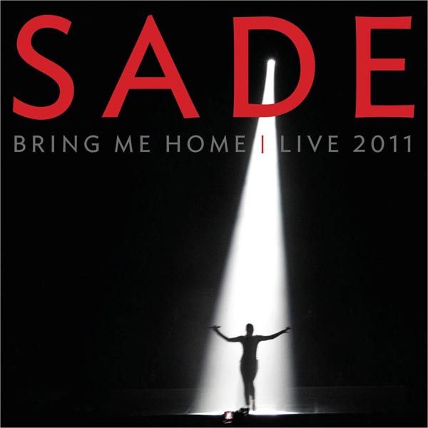 Sade - Bring Me Home ; Live 2011 2CD (2012) (CD) (переиздание)