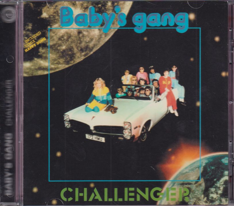Baby's gang обложка. Baby's gang happy song. Baby's gang challenger 1985. Babys gang "challenger". Baby's gang challenger 1985.