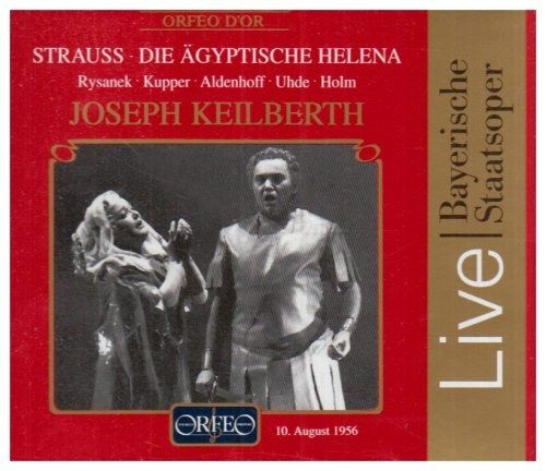 Диск Strauss, Richard - Die gyptische Helena. / Rysanek, Kupper, Aldenhoff, Uhde, Bayerischen Staatsoper, Keilberth (2 CD)