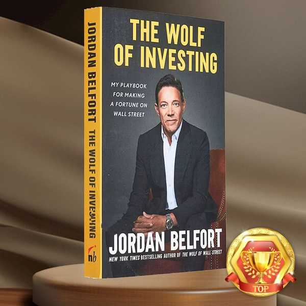 The Wolf Of Investing Jordan Belfort купить с доставкой по выгодным ценам в интернет магазине 