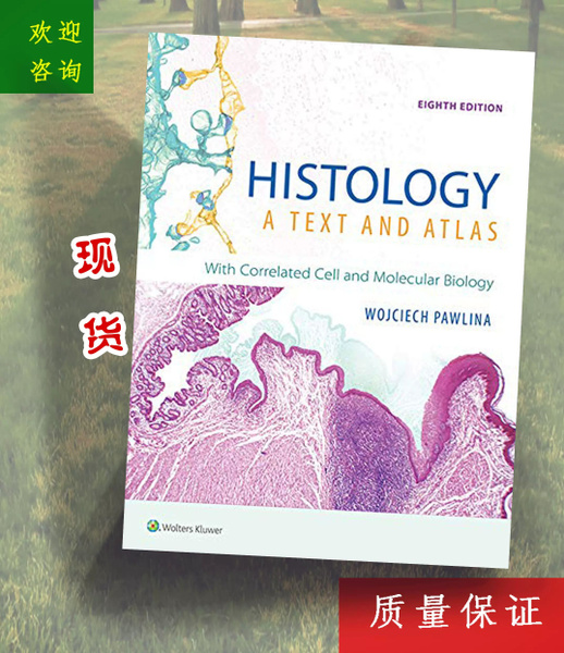 Histology: A Text and Atlas: With Correlated Cell and Molecular Biology ...