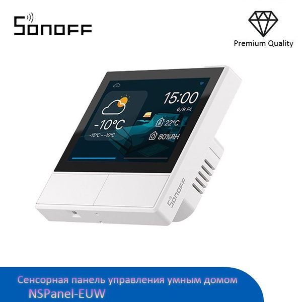 Сенсорная панель управления умным домом SONOFF NSPanel-EUW купить на ...