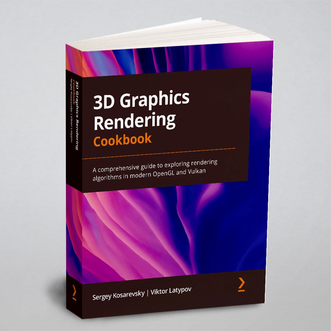 3D Graphics Rendering Cookbook. Справочник по рендерингу 3D-графики: на  англ. яз.