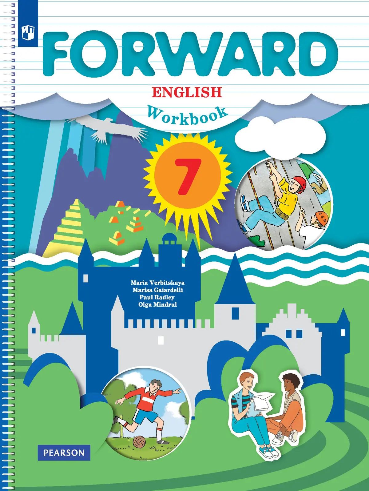 Форвард 7 рабочая тетрадь. Английский язык forward English рабочая тетрадь Вербицкая. Форвард 7 класс рабочая тетрадь Вербицкая. Forward 7 класс рабочая тетрадь.
