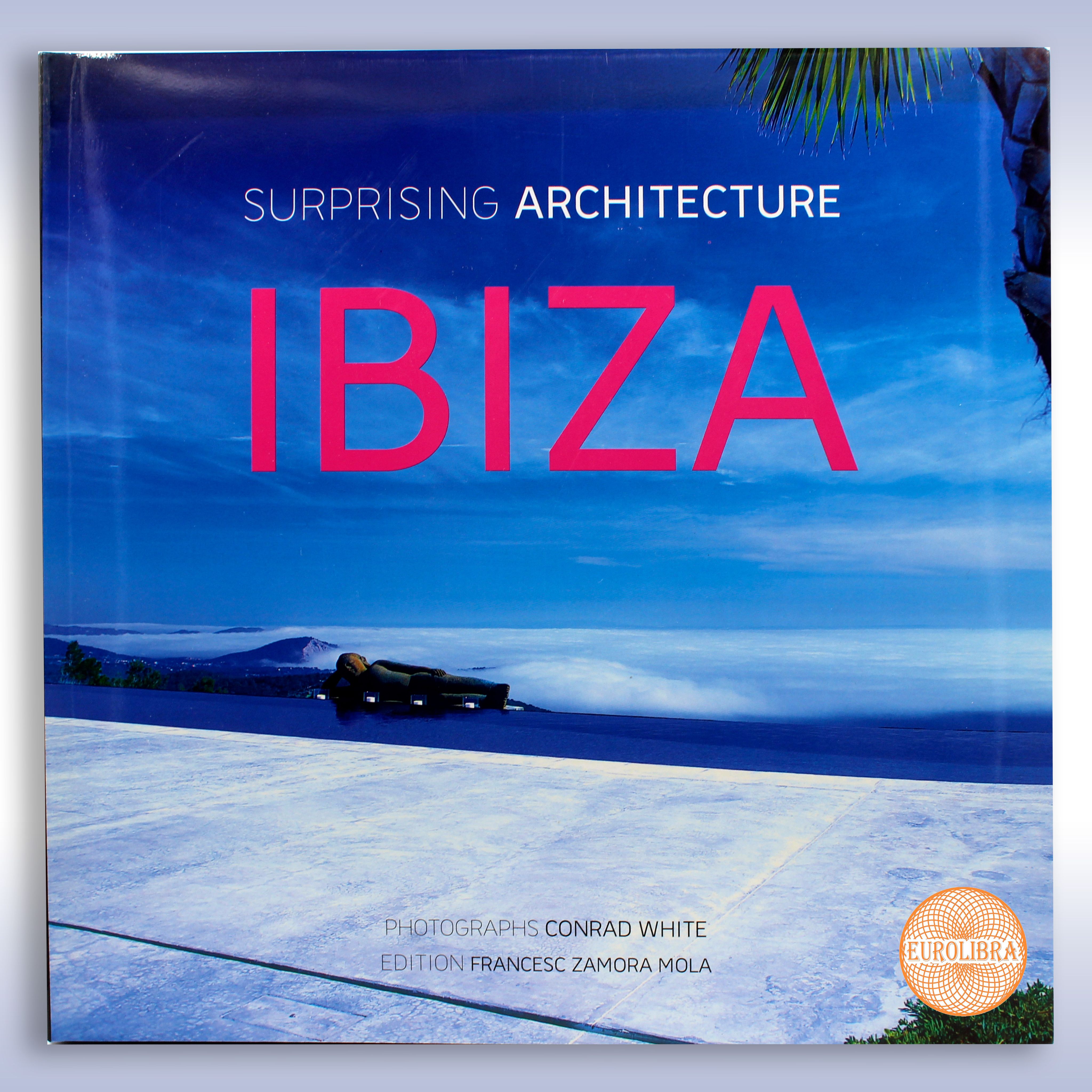 Surprising Architecture Ibiza / Удивительная архитектура Ибицы