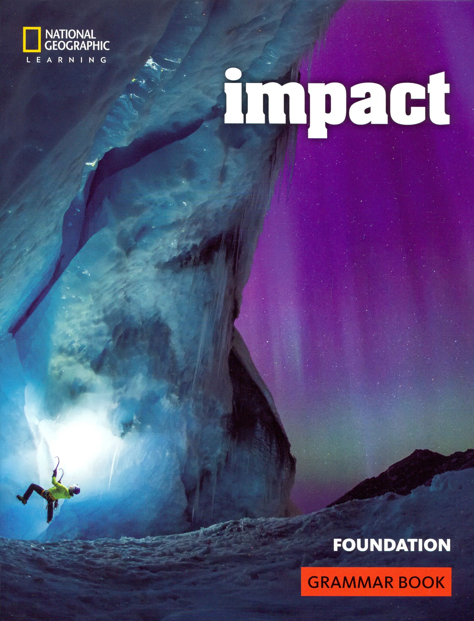 Impact book. Impact книга. Impact 1 Grammar book. Impact учебник по английскому. Учебник по английскому языку National Geographic Learning Impact.