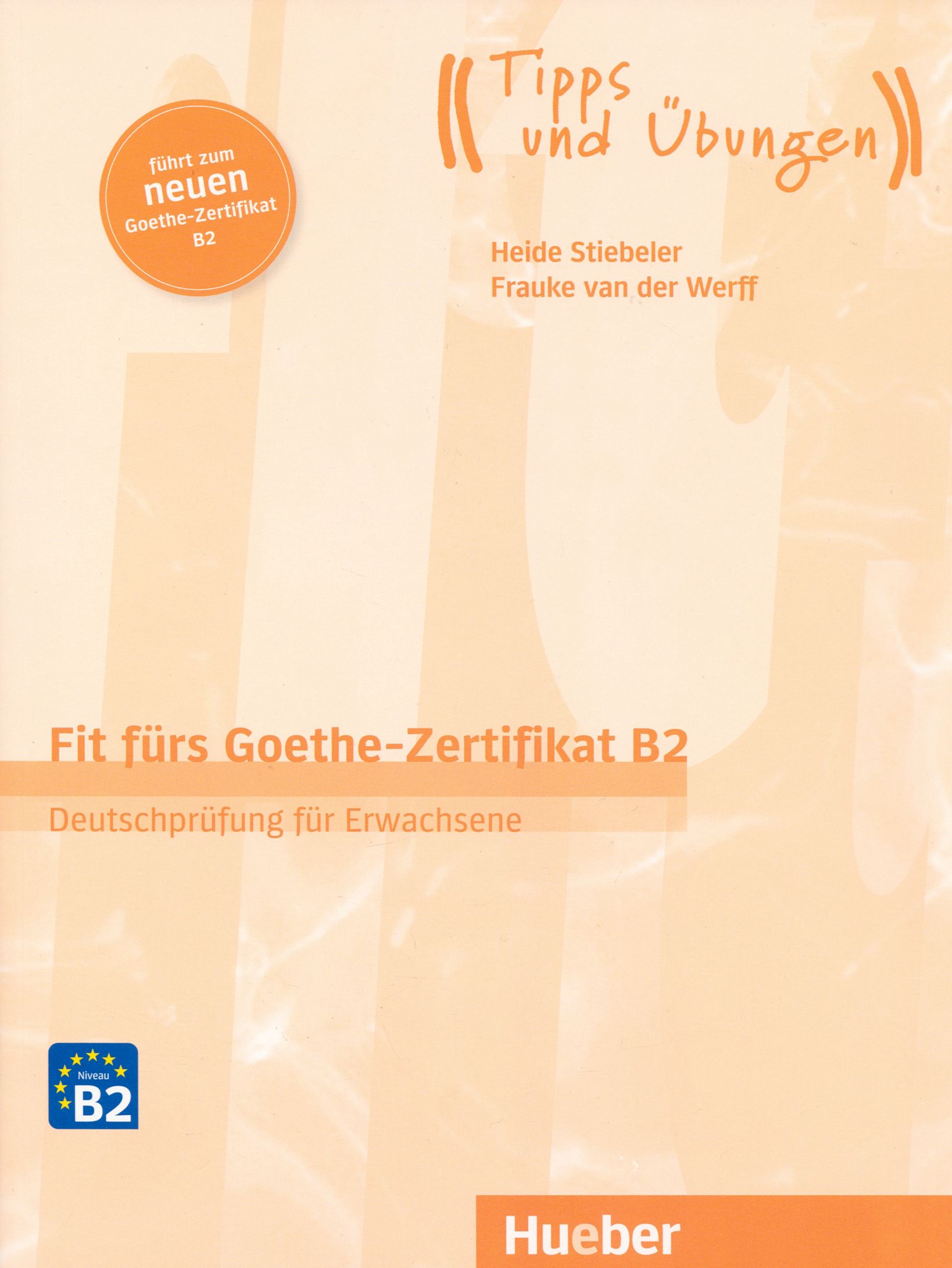 Goethe b2. Fit furs Zertifikat b1. Goethe-Zertifikat b2. Fit furs Goethe Zertifikat a1 Pruefungsvorbereitung. Fit fur den TESTDAF, BK +dx2.