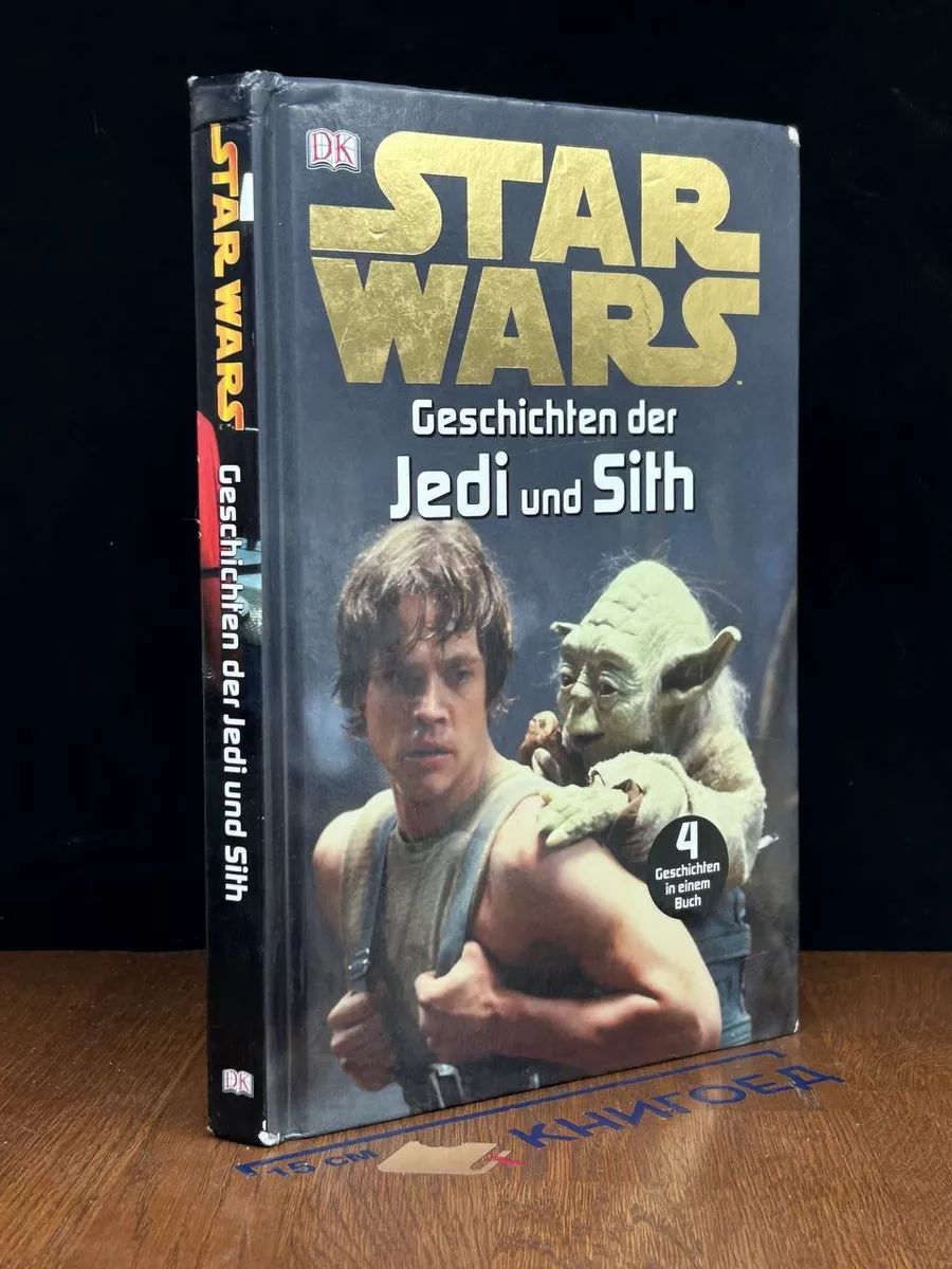 Star Wars. Geschichten der Jedi und Sith