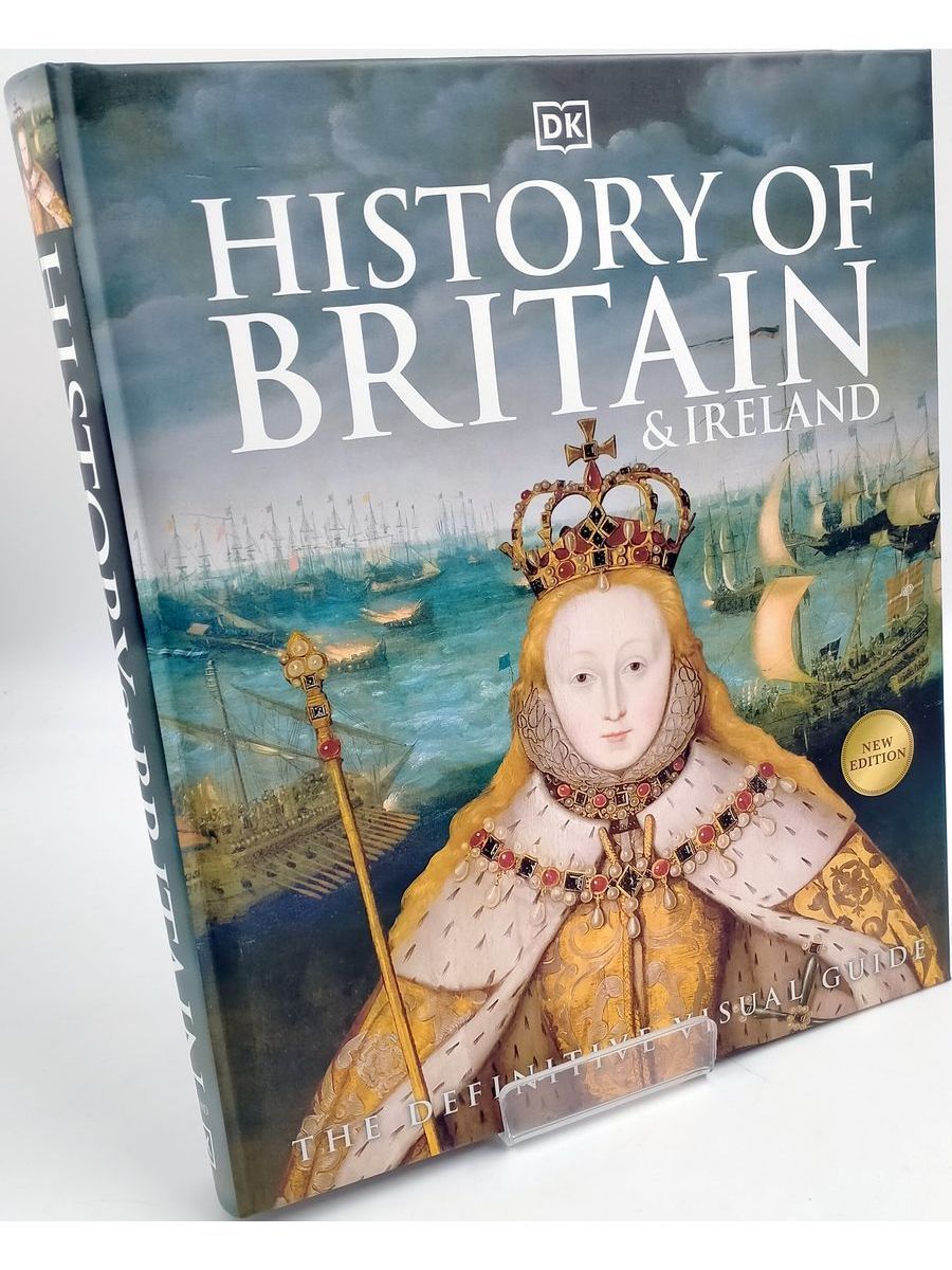 History of Britain and Ireland The Definitive Visual Guide история Британии