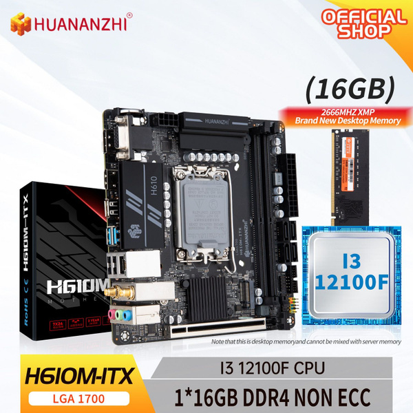 Материнская плата HUANANZHI LGA 1700 H610M ITX+i3 12100F+1*16G DDR4 NON ...