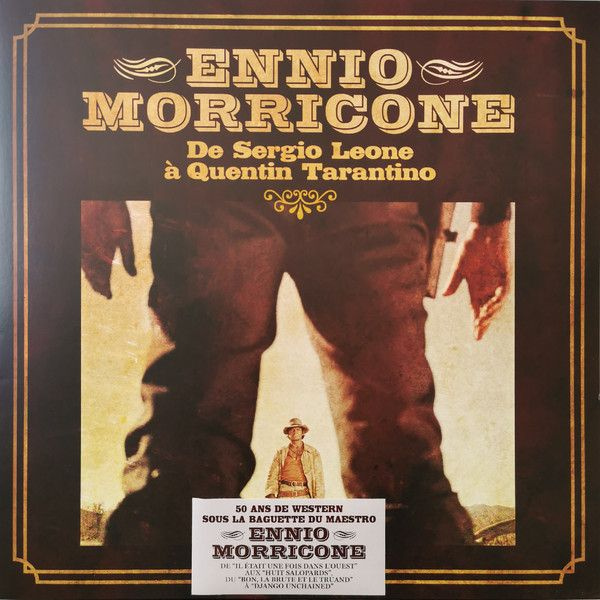 Виниловая пластинка Ennio Morricone De Sergio Leone A Quentin Tarantino ...