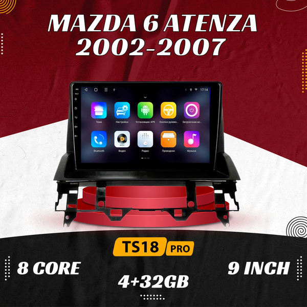 Штатная магнитола TS18 Pro/ 4+32GB Mazda 6 Atenza Мазда 6 Атенза ...