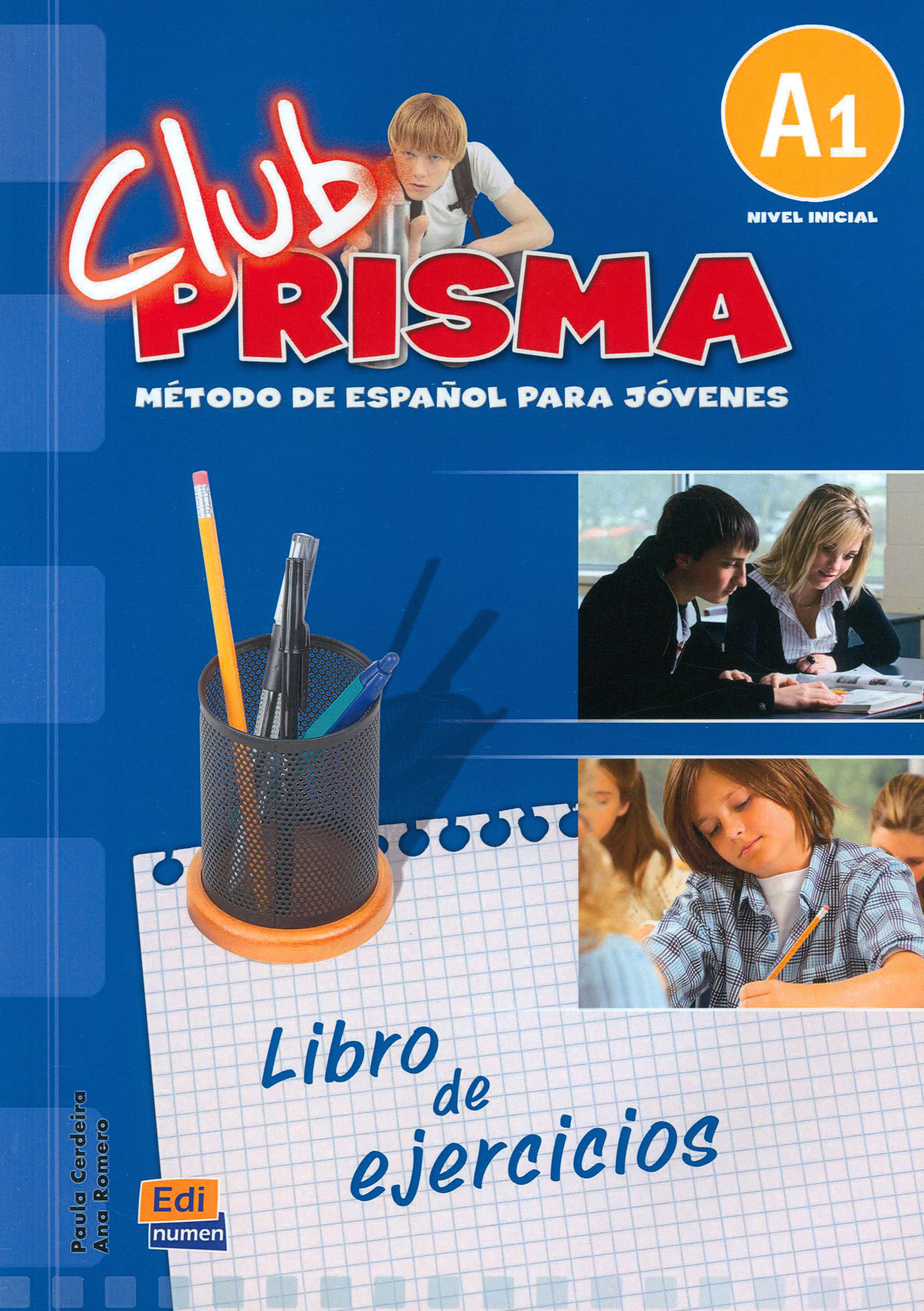 Prisma a1. Prisma a2 libro del alumno. Metodo de Espanol a1 учебник. Club Prisma a1 metodo de Espanol учебник. Prisma a2 libro de ejercicios