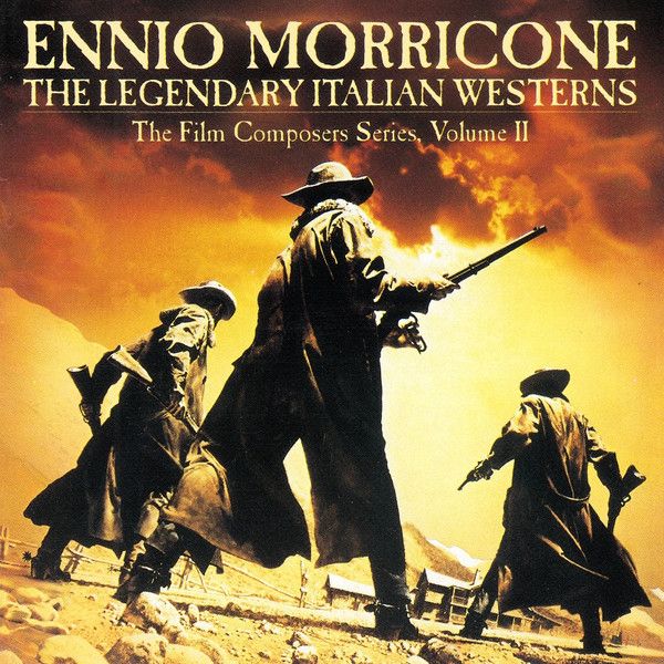 Ennio Morricone. The Legendary Italian Westerns The Film Composers Series, Volume II (Germany, RCA, ND 90526, 1990) CD