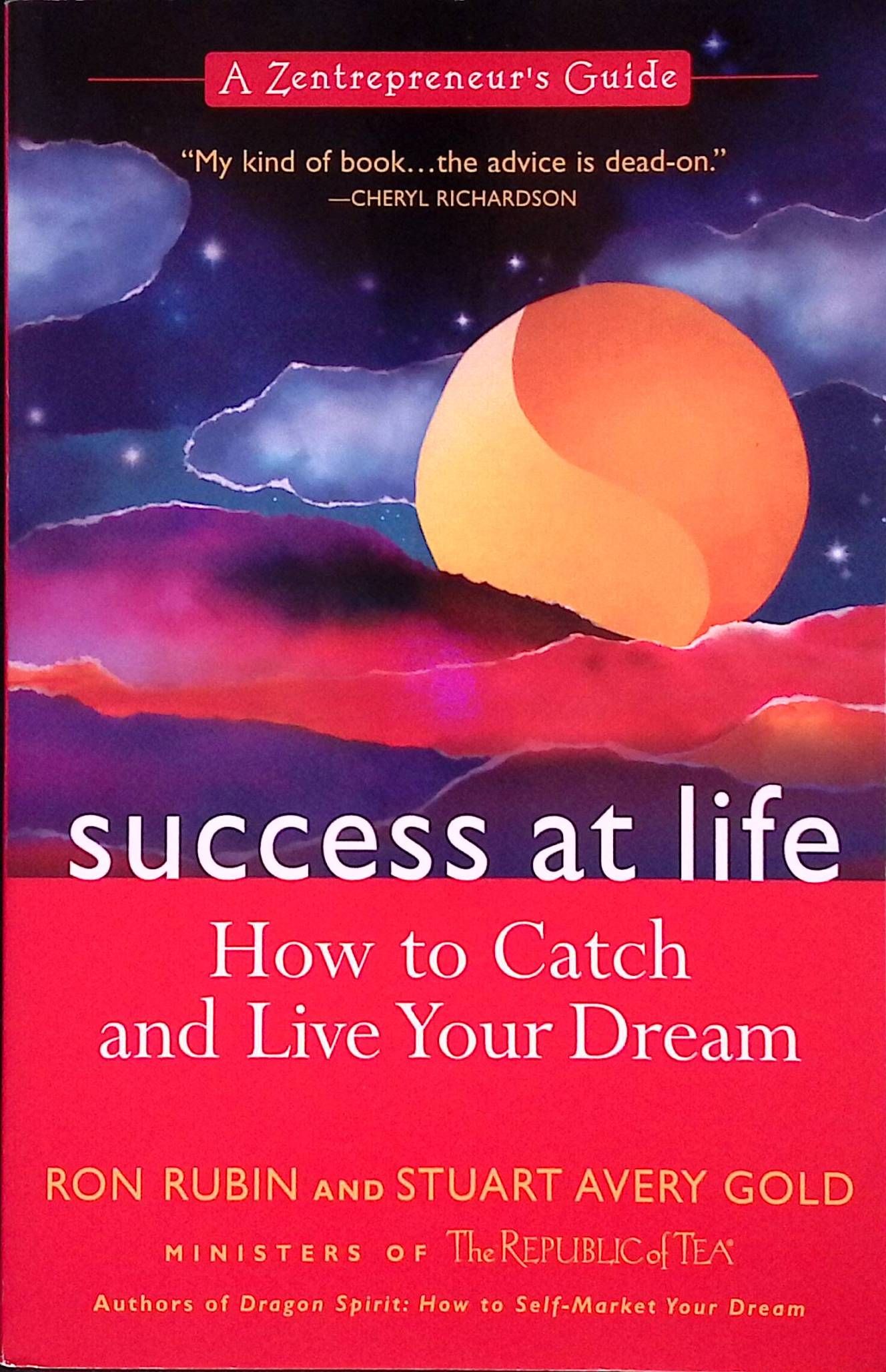 Success at Life. How to Catch and Live Your Dream