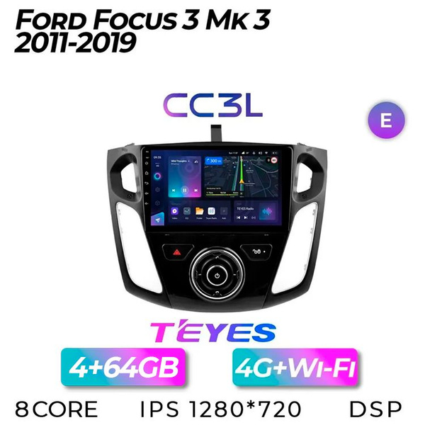 Штатная автомагнитола Teyes CC3L/ 4+64GB/ 4G/ Ford Focus 3/ Форд Фокус ...
