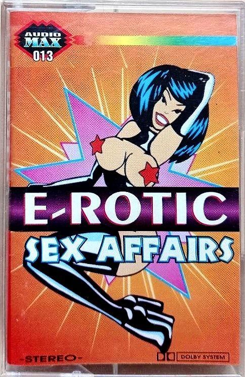 Аудиокассета E-Rotic, "Sex Affairs"