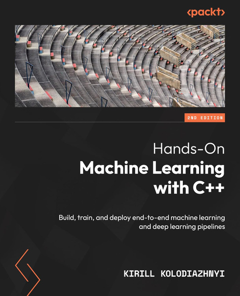 Hands-On Machine Learning with C++ купить на OZON по низкой цене ...