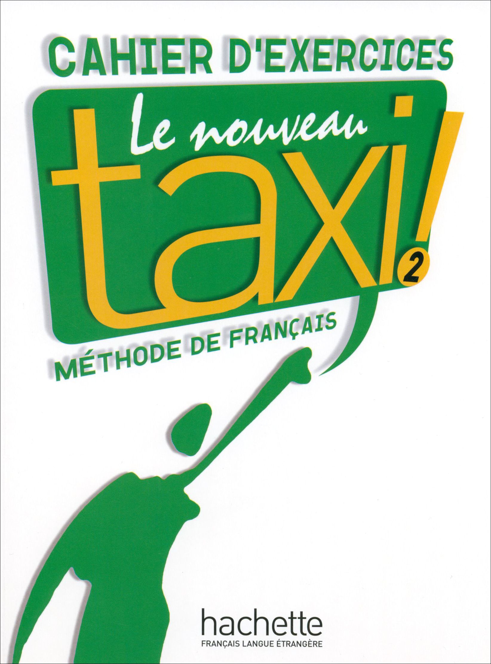 Учебник по французскому языку а1. Учебник французского языка taxi 1. Le nouveau français. Le nouveau français. Le nouveau français.