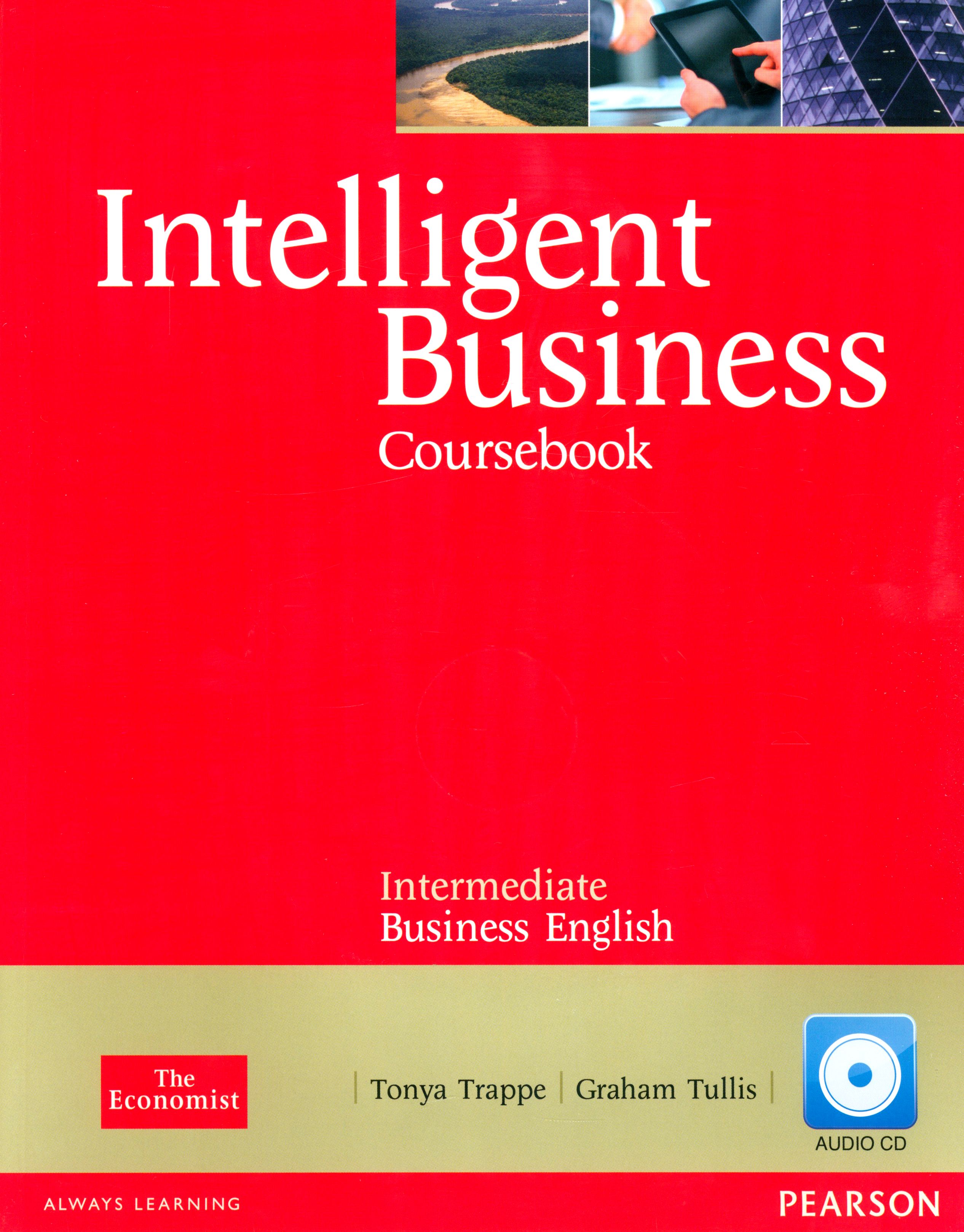 Intelligent Business. Intermediate Business English. Coursebook with Style  Guide. + CD / Учебник | Tullis Graham, Trappe Tonya - купить с доставкой по  выгодным ценам в интернет-магазине OZON (1266642763)