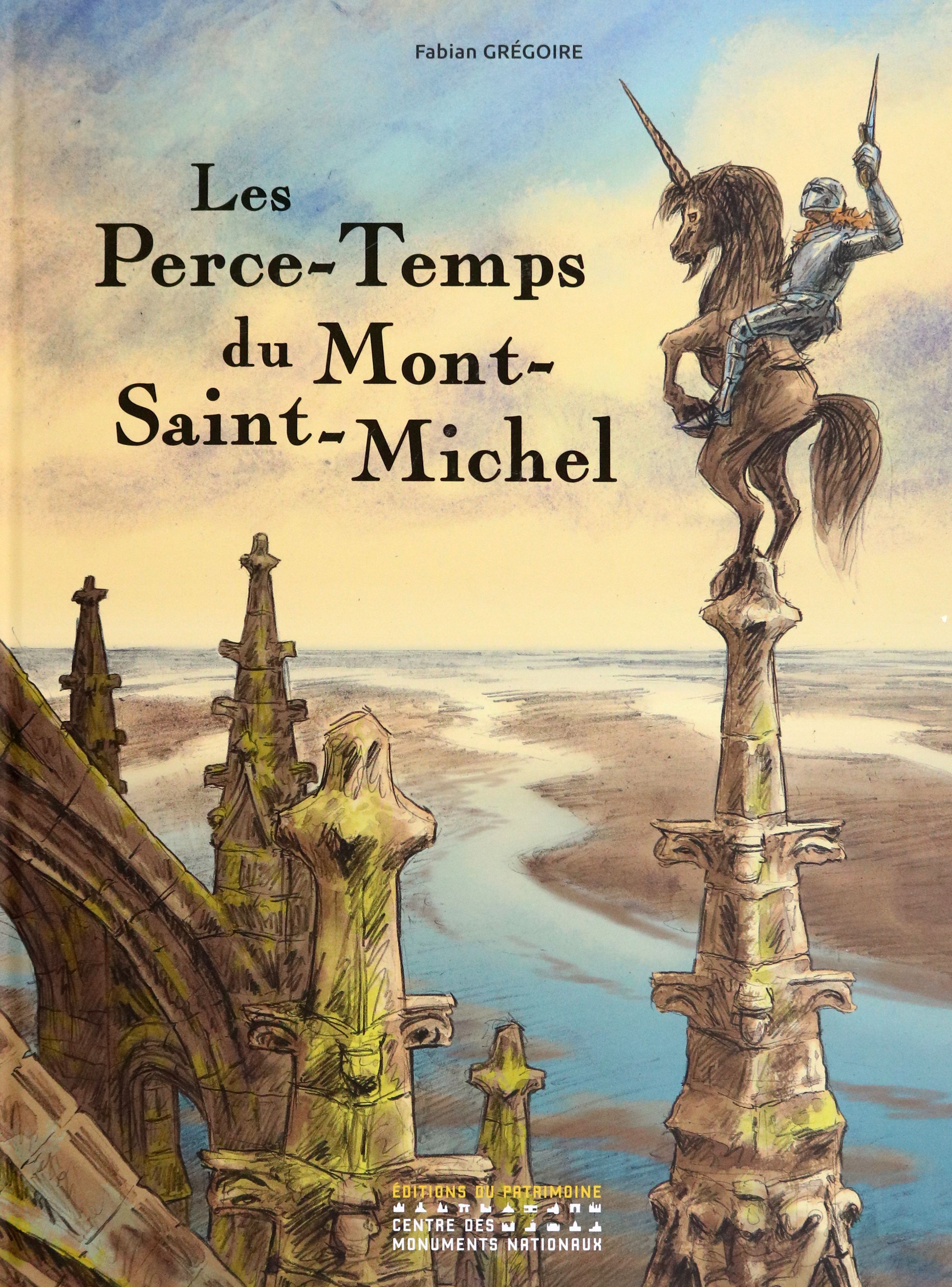 Les Perce-Temps du Mont-Saint-Michel / Gregoire Fabian / Книга на Французском