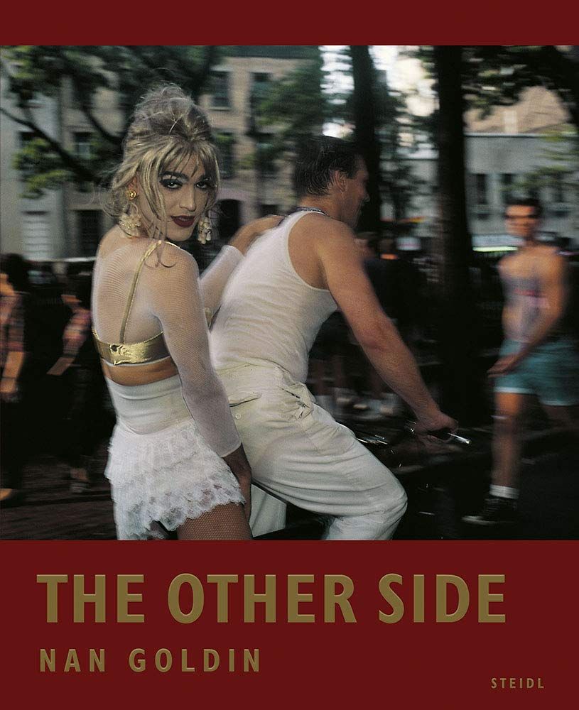 The Other Side by Nan Goldin | Goldin Nan