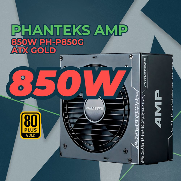 850w phanteks amp 80 gold