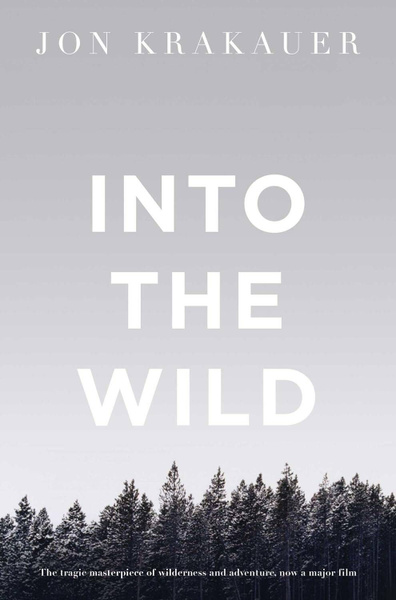 Into the Wild (Jon Krakauer) В диких условиях (Джон Кракауэр) /Книги на