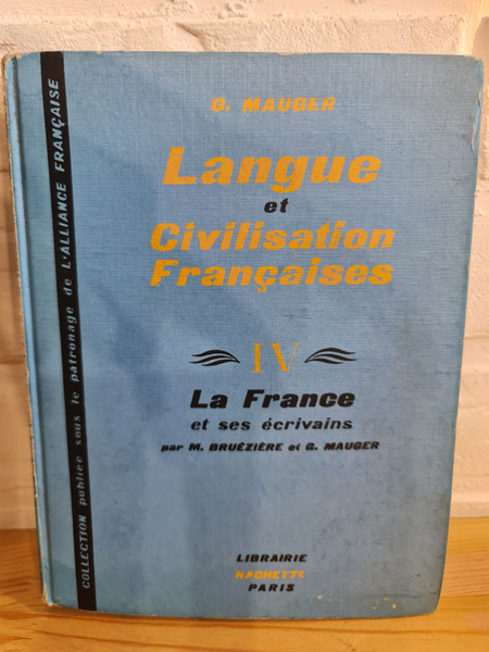 РЕДКАЯ КНИГА G. Mauger "Langue et Civilisation Francaises", IV, La ...