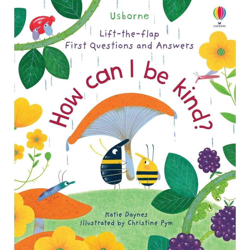 Lift-The-Flap First Questions and Answers How Can I Be Kind