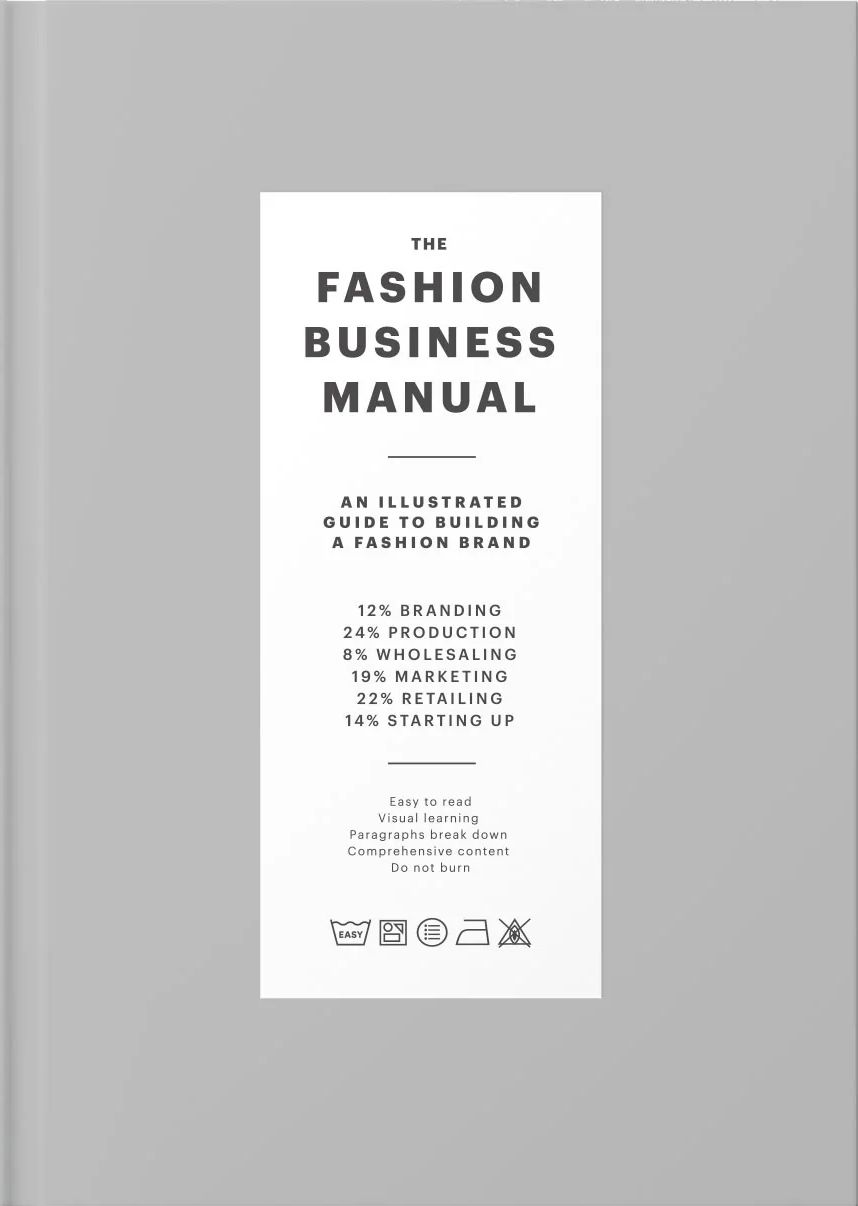 The Fashion Business Manual: An Illustrated Guide to Building a Fashion Brand