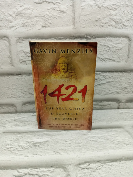 1421: The Year China Discovered The World. Menzies Gavin. / 1421: Год ...