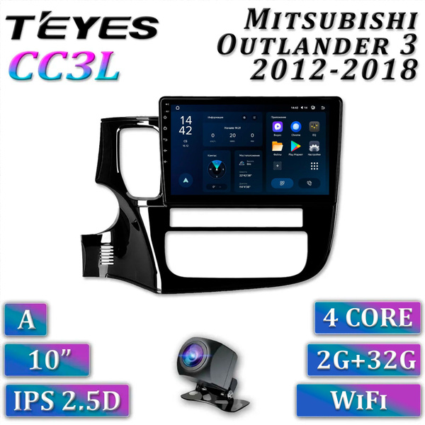 Штатная автомагнитола Teyes CC3L/ Mitsubishi Outlander 3 2012-2018 ...