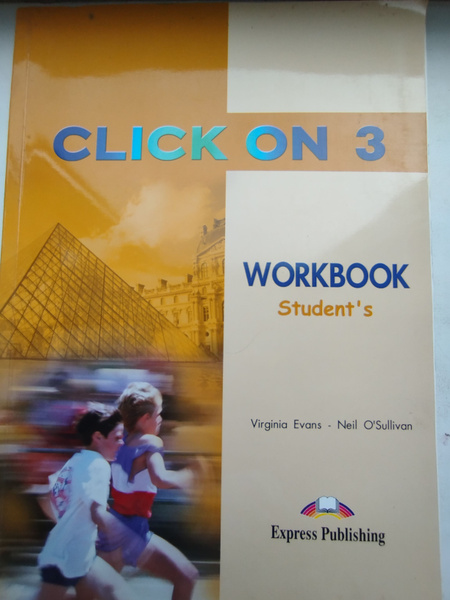 Характеристики Click On 3 Student's Book Pre-Intermediate Учебник Evans ...