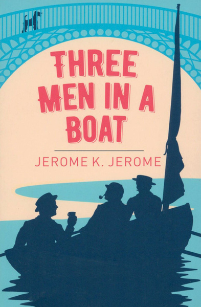 Three Men in a Boat / Книга на Английском | Jerome Jerome K. - купить с ...