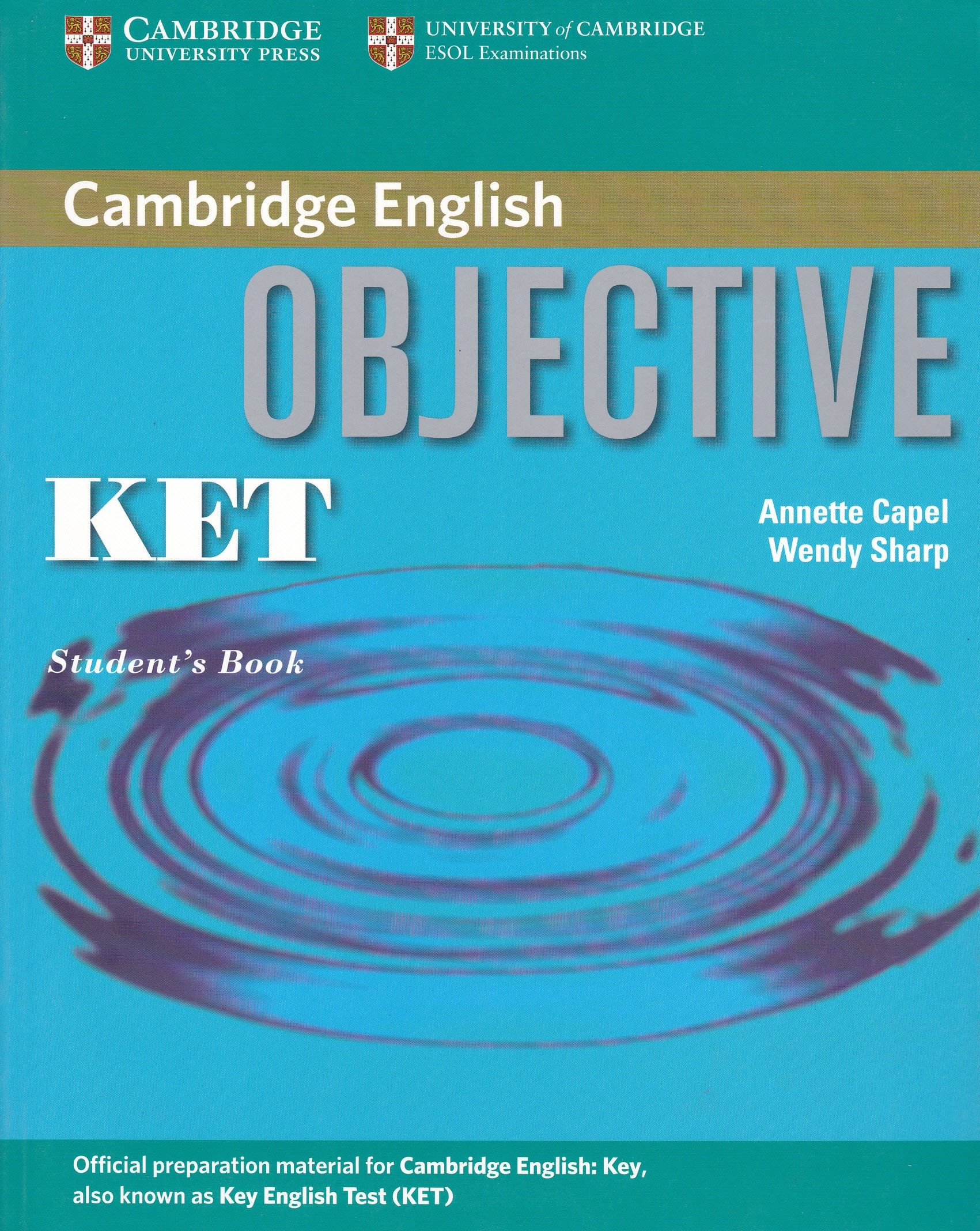 Objective advanced students book. Objective ket student&#039;s book. cambridge english objective key. ket student book. objective first (cambridge university press).