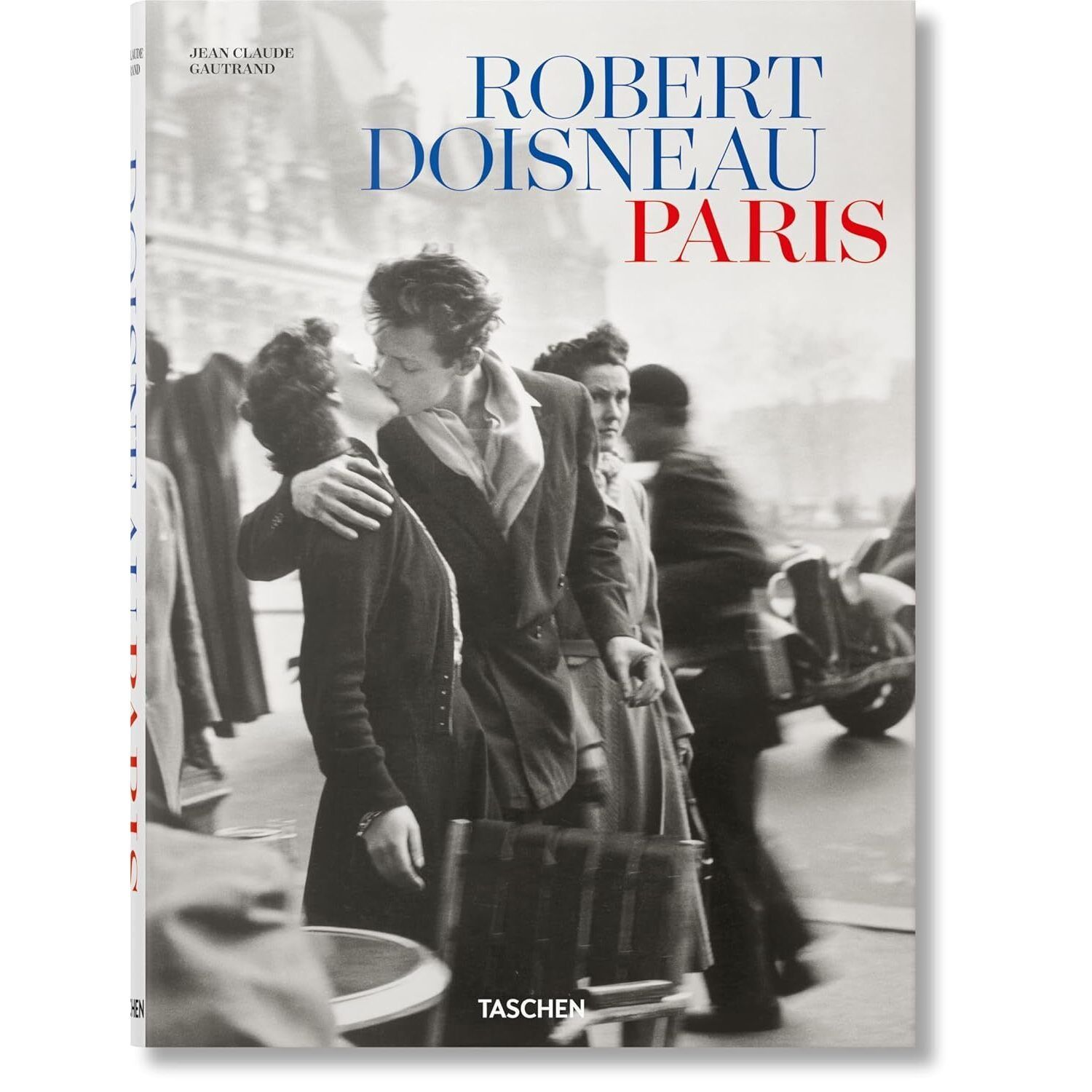 Robert Doisneau. Paris XL | Gautrand Jean Claude