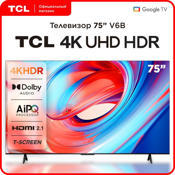 Вопросы и ответы о TCL Телевизор 75V6B 75" Ultra HD, черный – OZON ...