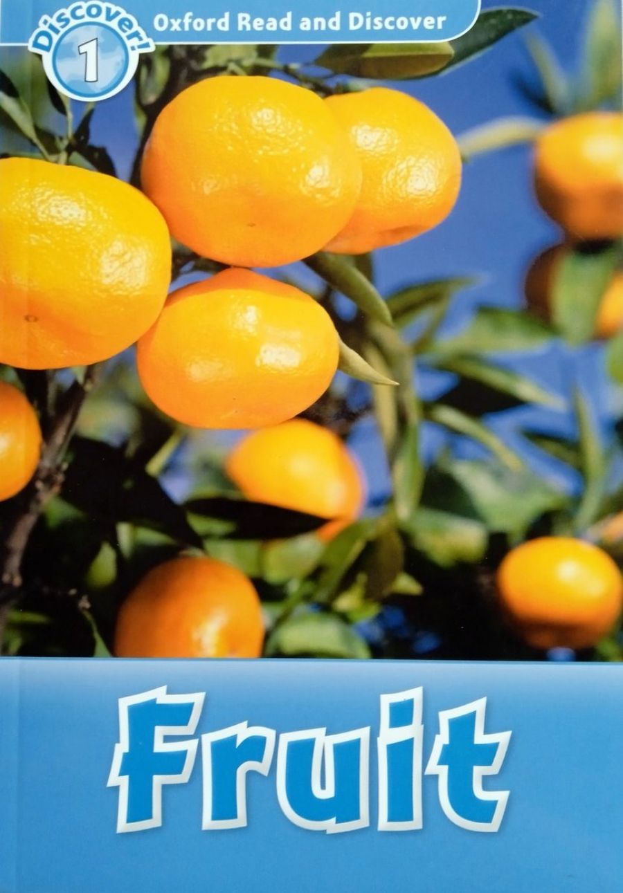Fruit level 1. Oxford read and discover. oxford read and discover fruit. oxford read and discover level 1. read and discover level 2.