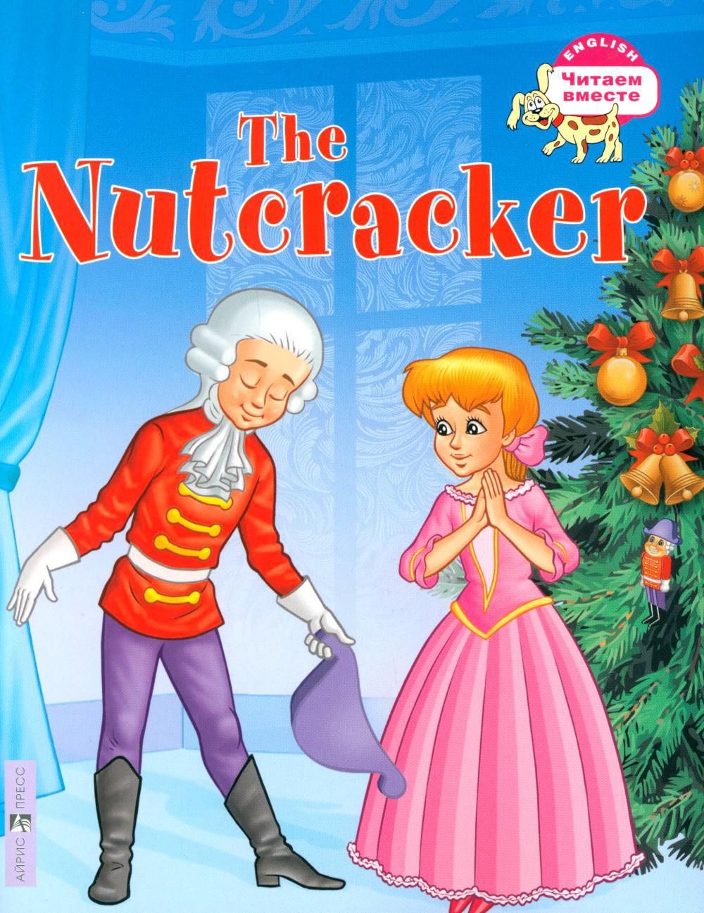 Щелкунчик.TheNutcracker(наангл.языке)