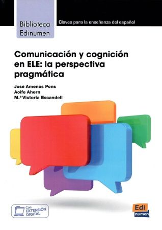 Comunicaci n y cognici n en ELE: la perspectiva pragm tica Libro+Extensi n digital