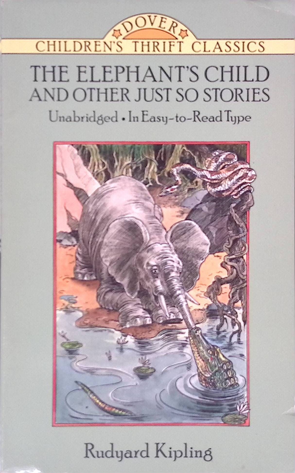 The Elephant's Child and Other Just So Stories