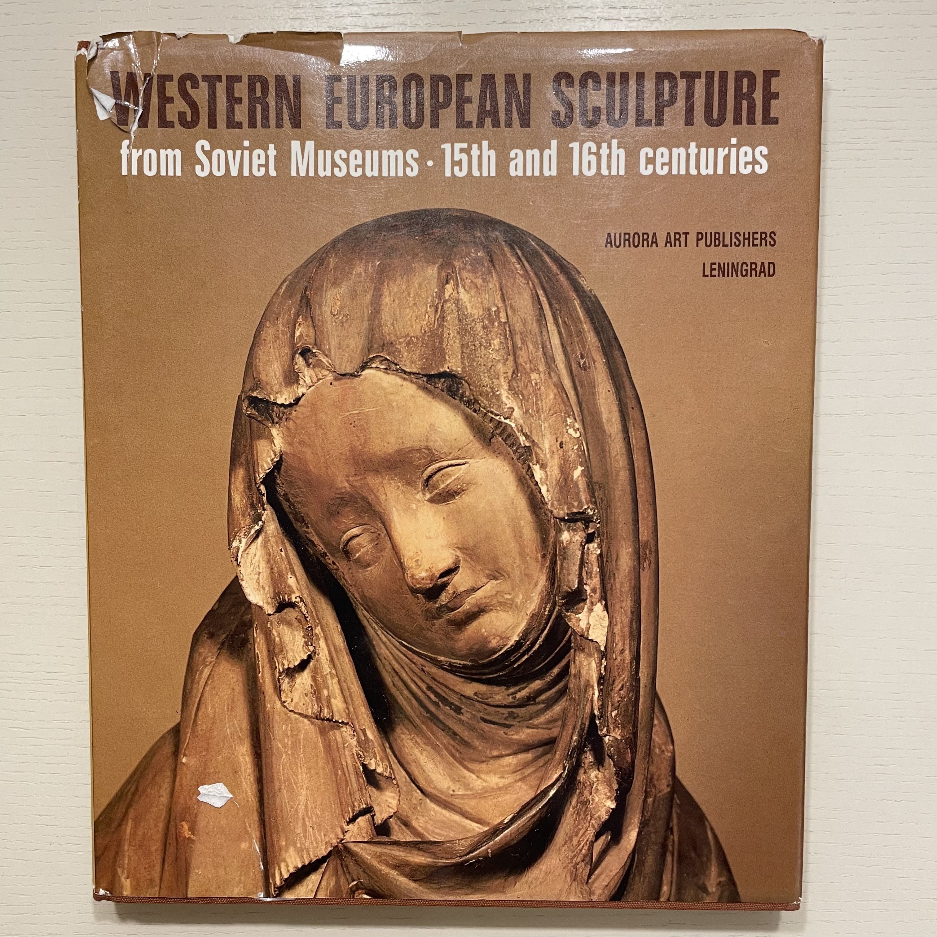 Western European Sculpture from Soviet Museums. 15th and 16th centuries / Западноевропейская скульптура XV-XVI веков в советских музеях. Альбом на анг. яз. | Просто Автор