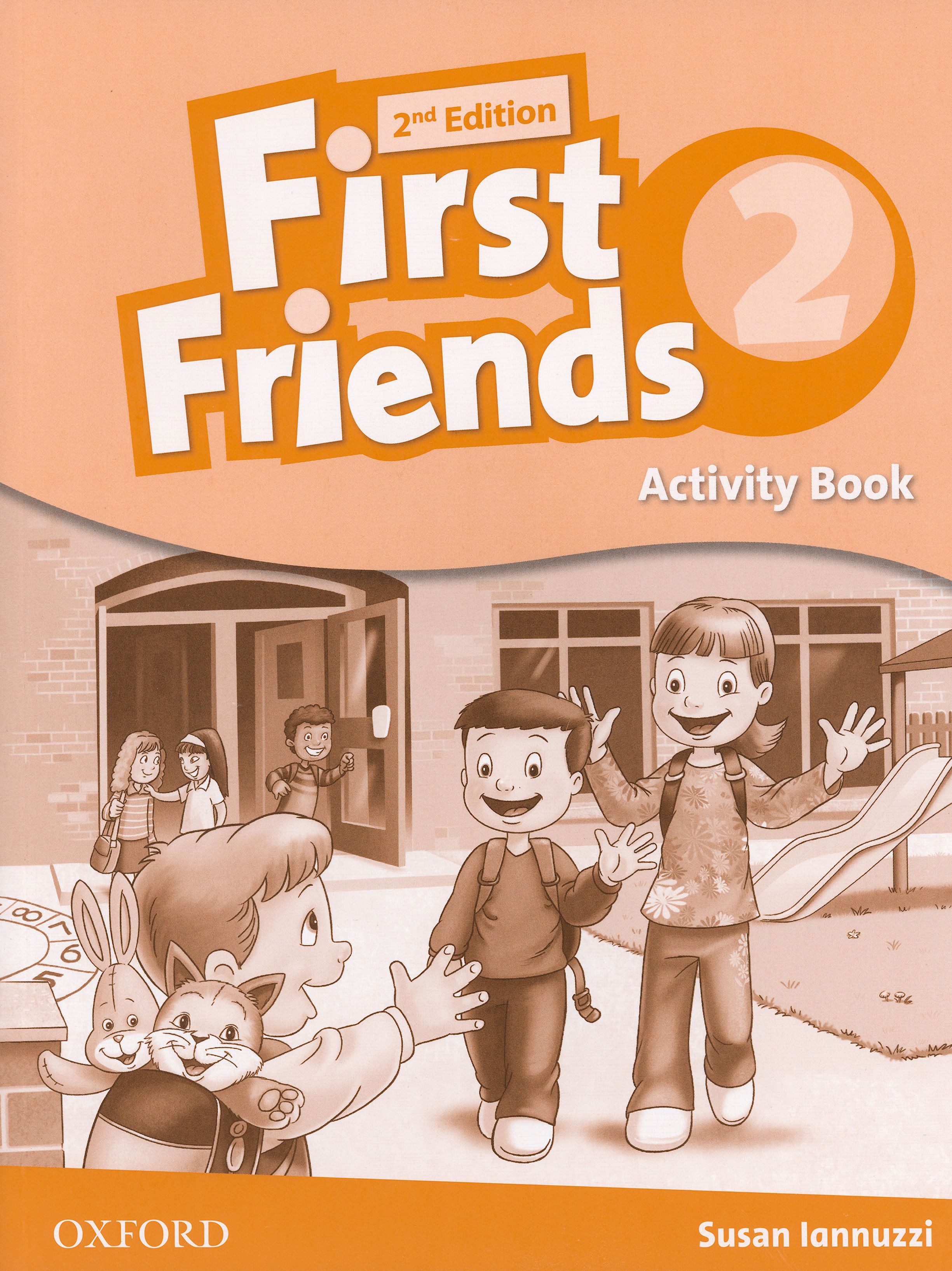 Sue and i are friends. First friends 2 2nd Edition. “First friends” Susan Lannuzzi, 2 издание, Oxford, class book, activity book. First friends 2 activity book.