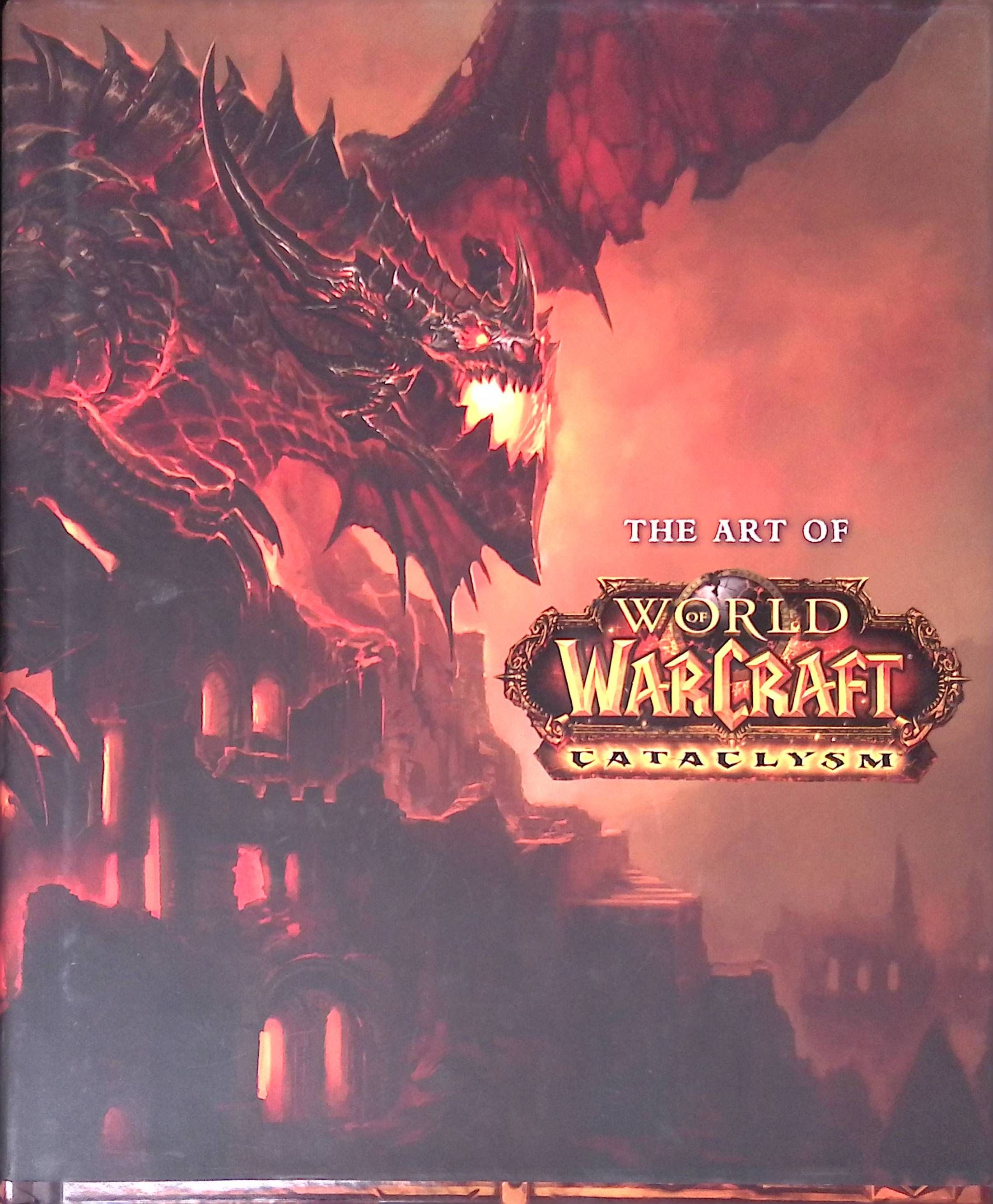 The Art of World of Warcraft. Cataclysm